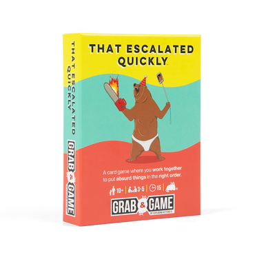 Grab & Game: That Esclated Quickly