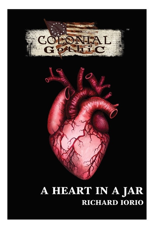 Colonial Gothic: A Heart In A Jar