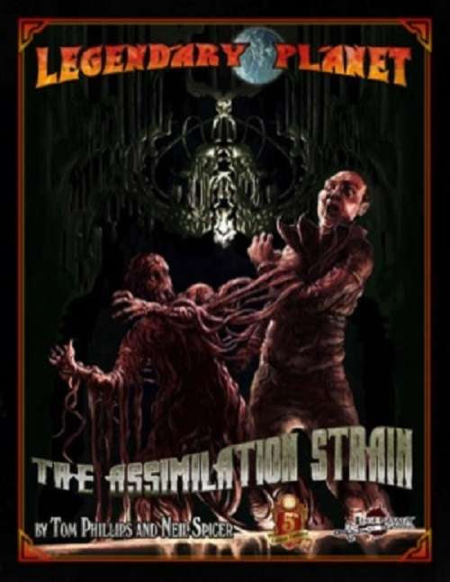 Tales of the Valiant: Legendary Planet 0: The Assimilation Strain