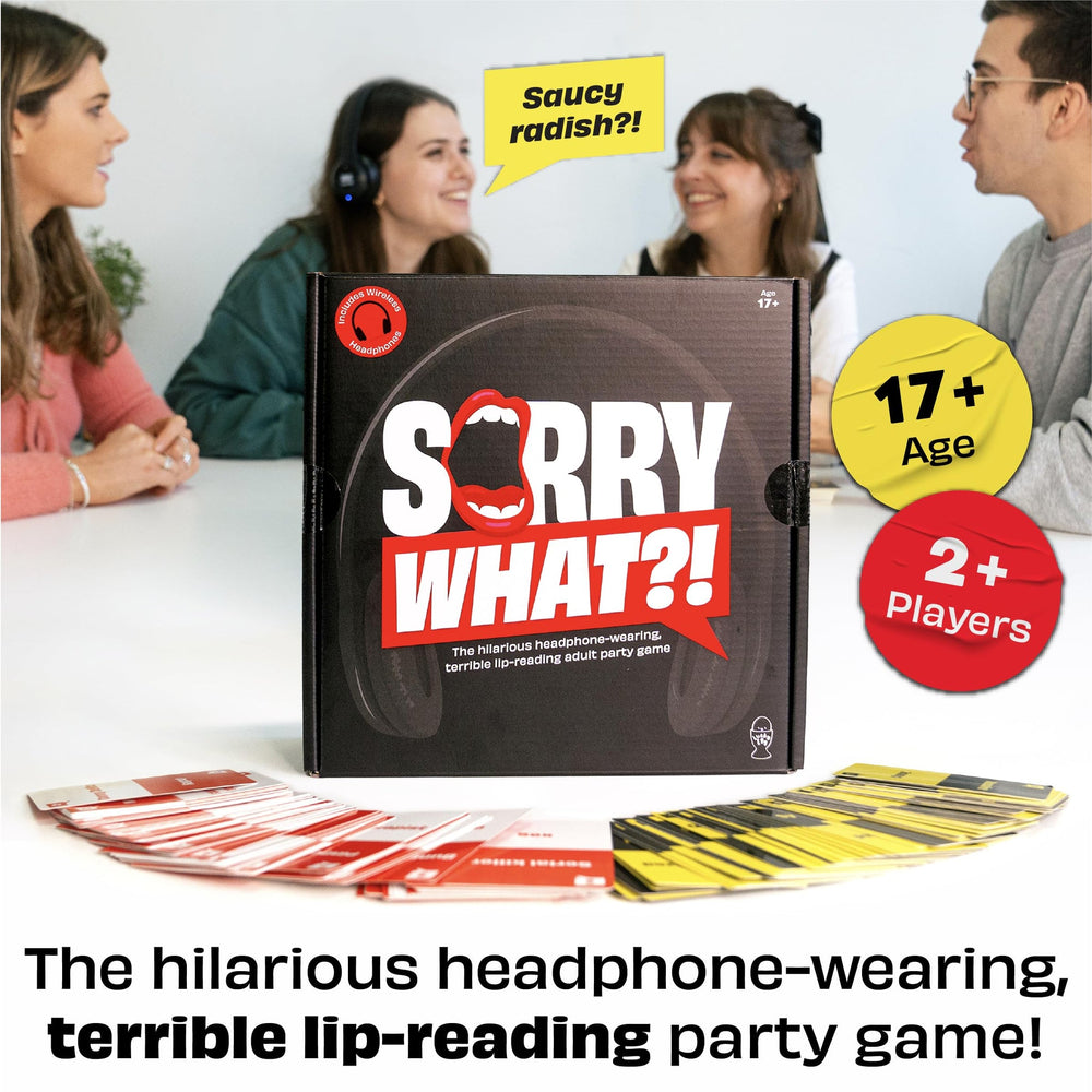 Sorry, What?!
