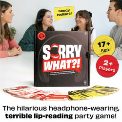 Sorry, What?!