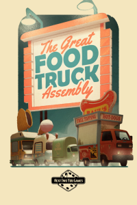 The Great Food Truck Assembly