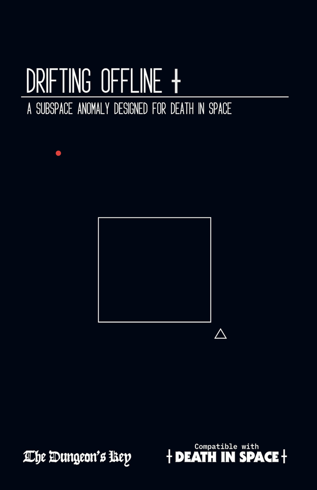 Death in Space: Drifting Offline, a subspace anomaly