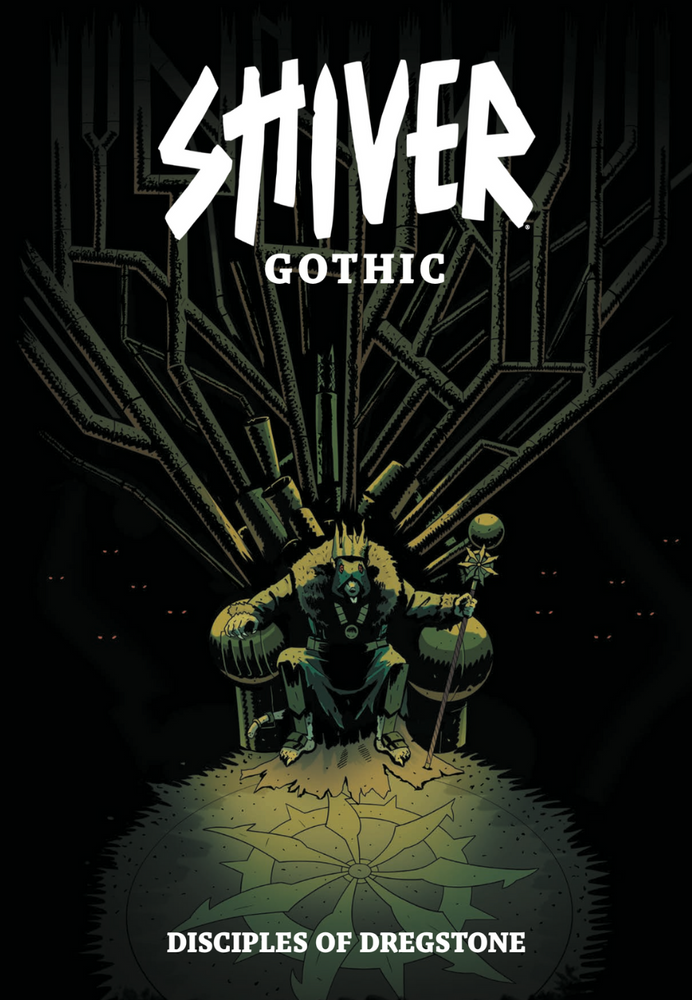 SHIVER: Gothic - Disciples Of Dregstone