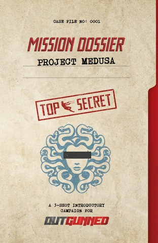 Outgunned: Mission Dossier - Project Medusa