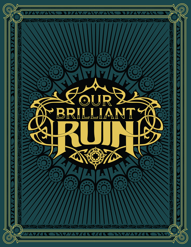 Our Brilliant Ruin