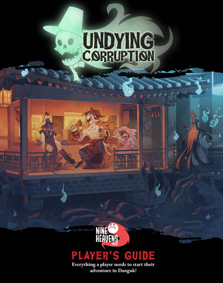 Dungeons & Dragons Nine Heavens: Undying Corruption: Player's Guide