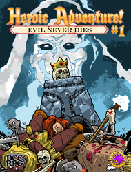 Dungeon Crawl Classics Heroic Adventure!: #1 Evil Never Dies!
