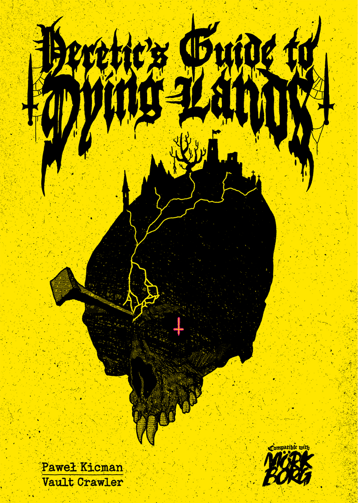 Mork Borg: Heretic's Guide to Dying Lands