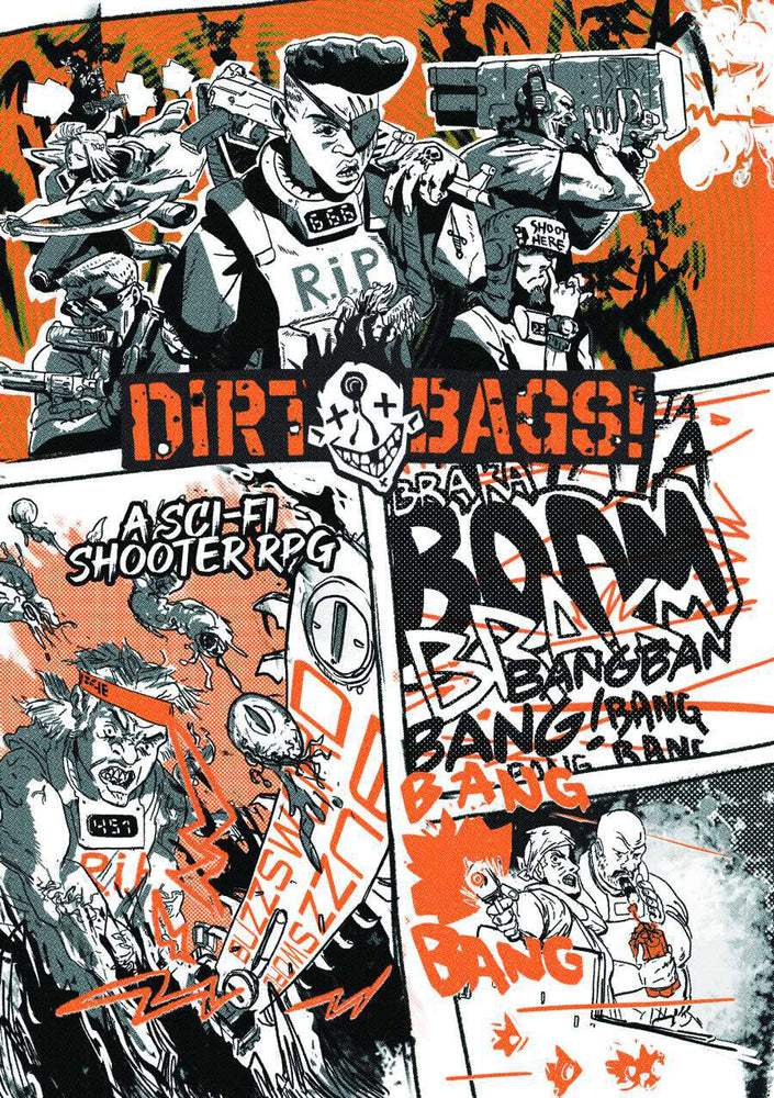 Dirtbags!