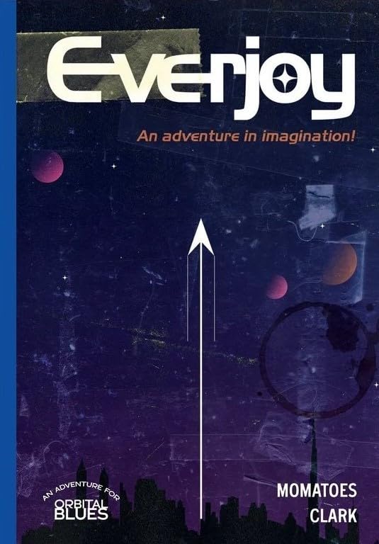 Orbital Blues: Everjoy