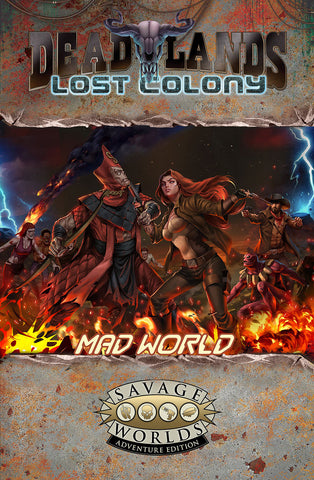 Deadlands Lost Colony: Mad World