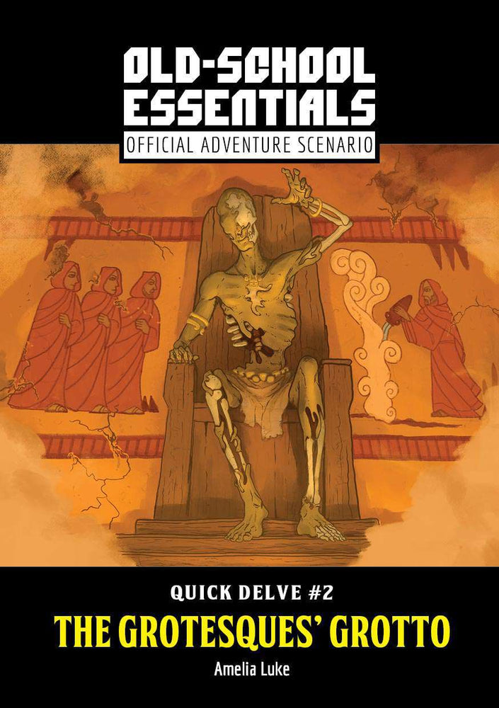 Old-School Essentials: Adventure Quick Delve #2: The Grotesques’ Grotto