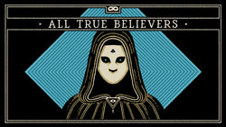 All True Believers