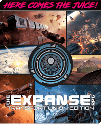 The Expanse RPG: Core Book - Transport Union Edition