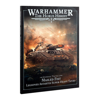 Warhammer Horus Heresy: Journal Tactica: Mailed Fist Legiones Astartes Super-heavy Tanks