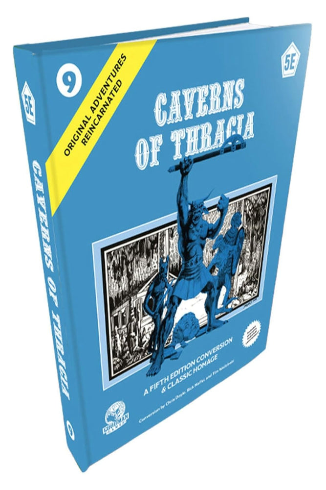 Dungeons & Dragons Original Adventures Reincarnated: 9 Caverns of Thracia (5E)