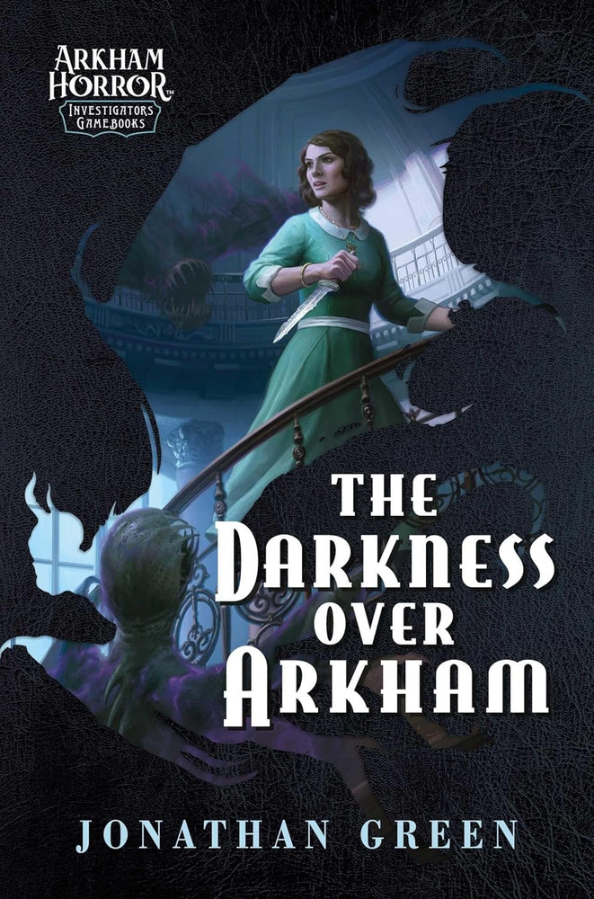 Arkham Horror Investigator Gamebook: The Darkness Over Arkham