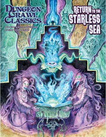 Dungeon Crawl Classics: 104 Return to the Starless Sea