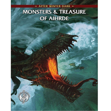 After Winter Dark: Monsters & Treasure of Aihrde