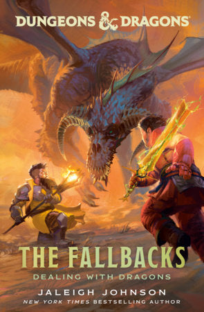 Novel Dungeons & Dragons: The Fallbacks - Dealing with Dragons