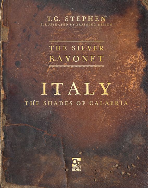 The Silver Bayonet: Italy - The Shades of Calabria