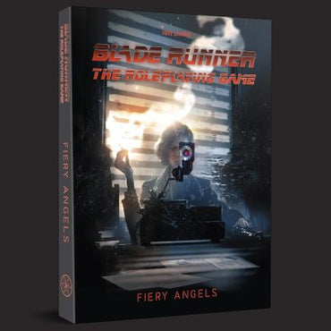 Blade Runner RPG: Case File 02 - Fiery Angels