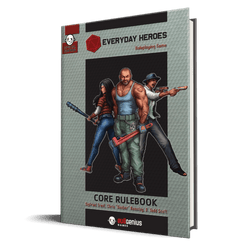 Everyday Heroes RPG: Core Book