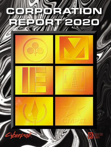 Cyberpunk 2020: Corporation Report 2020