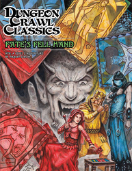 Dungeon Crawl Classics: 78 Fate's Fell Hand
