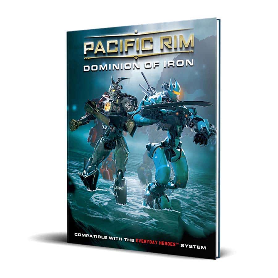 Everyday Heroes: Pacific Rim Dominion of Iron