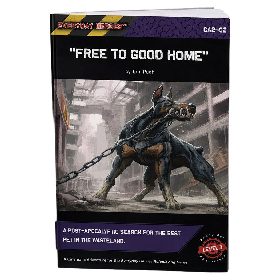 Everyday Heroes: Adv - "Free to Good Home"