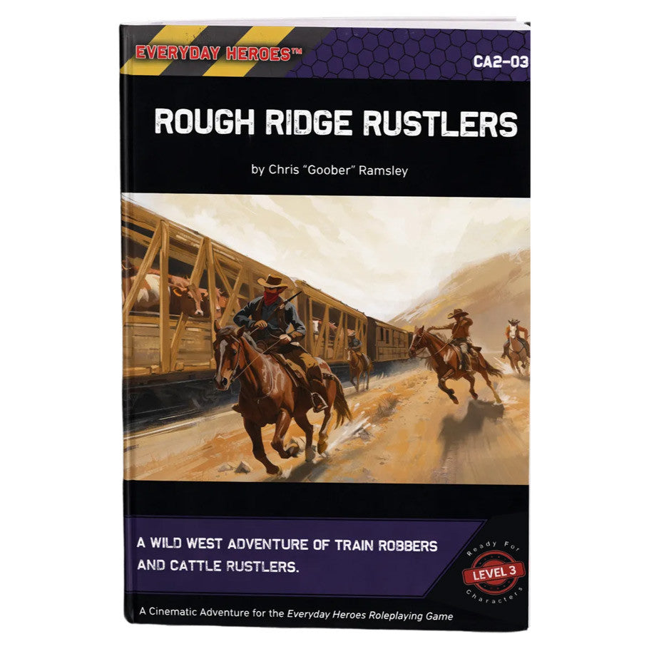 Everyday Heroes: Adv - Rough Ridge Rustlers