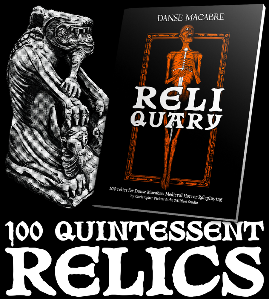 Danse Macabre: The Reliquary – A Zine For Danse Macabre: Medieval Horror Roleplaying