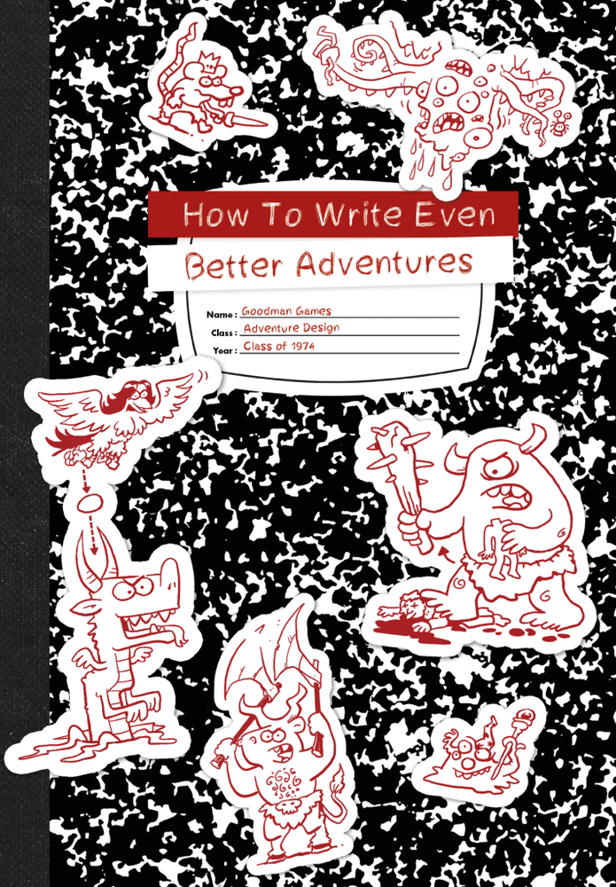 RPG Goodman: How To Write Even Better Adventures