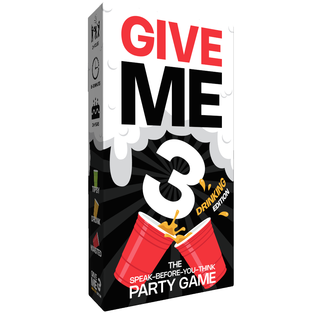 Give Me 3: Drinking
