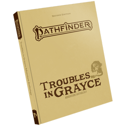Pathfinder 2E: Adventure: Troubles in Grayce