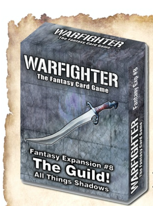 WarFighter Fantasy: 08 The Guild - All Things Shadow