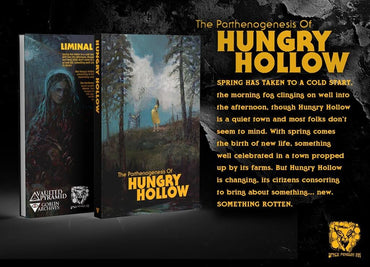 Liminal Horror: Adventure: The Parthenogenesis of Hungry Hollow
