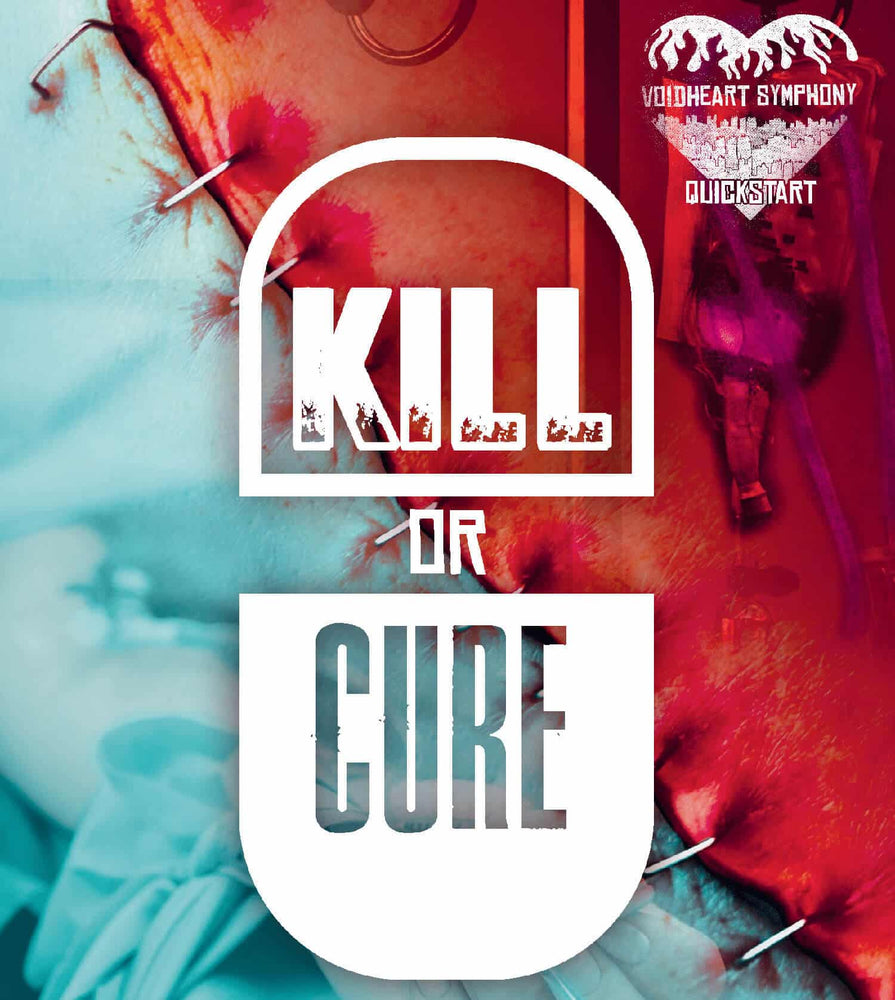 Voidheart Symphony: Quickstart: Kill Or Cure