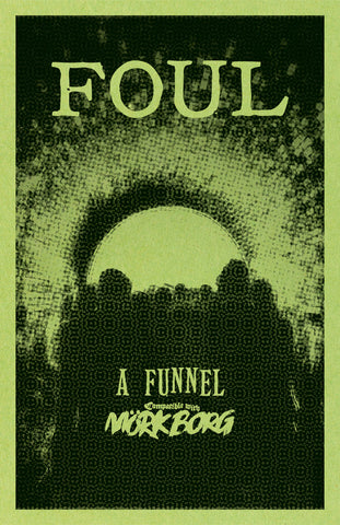 Mork Borg: Adv Foul: A Funnel Adventure