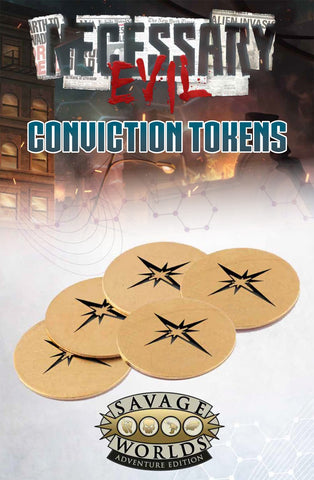 Savage Worlds Necessary Evil: Conviction Tokens