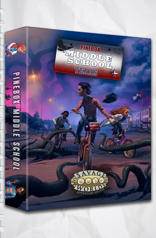 Savage Worlds: Pinebox Middle School -  Boxed Set
