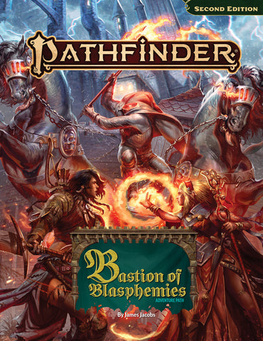 Pathfinder 2E: Path Bastion of Blasphemies