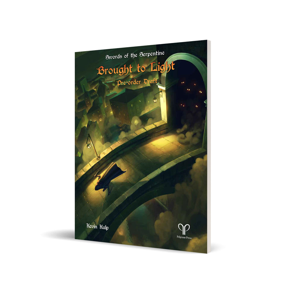 Swords of the Serpentine: Adv - Brought to Light