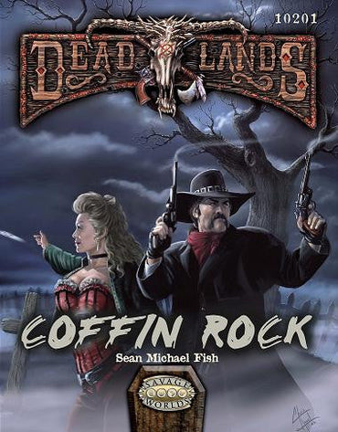 Savage Worlds Deadlands Reloaded: Coffin Rock