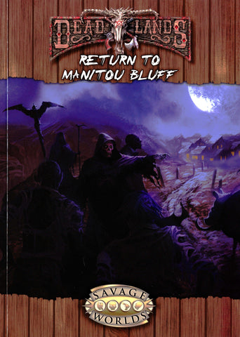 Savage Worlds Deadlands Reloaded: Return to Manitou Bluff