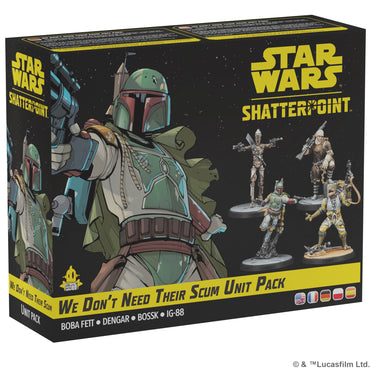 Star Wars Shatterpoint: Scum Boba Fett - We Don’t Need Their Scum