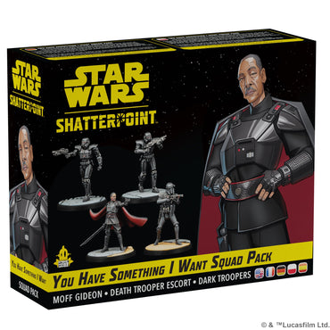 Star Wars Shatterpoint: Empire - Moff Gideon Squad - You Have Something I Want