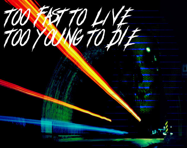 CY_BORG: Too Fast To Live, Too Young To Die